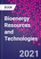 Bioenergy Resources and Technologies - Product Thumbnail Image