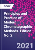 Principles and Practice of Modern Chromatographic Methods. Edition No. 2- Product Image