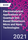 Electroanalytical Applications of Quantum Dot-Based Biosensors. Micro and Nano Technologies- Product Image