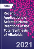 Recent Applications of Selected Name Reactions in the Total Synthesis of Alkaloids- Product Image