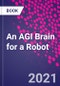 An AGI Brain for a Robot - Product Thumbnail Image