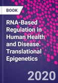 RNA-Based Regulation in Human Health and Disease. Translational Epigenetics- Product Image