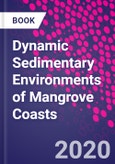 Dynamic Sedimentary Environments of Mangrove Coasts- Product Image