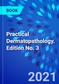 Practical Dermatopathology. Edition No. 3- Product Image
