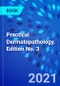 Practical Dermatopathology. Edition No. 3 - Product Thumbnail Image