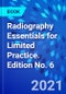 Radiography Essentials for Limited Practice. Edition No. 6 - Product Thumbnail Image