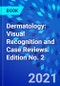 Dermatology: Visual Recognition and Case Reviews. Edition No. 2 - Product Thumbnail Image