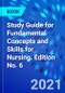 Study Guide for Fundamental Concepts and Skills for Nursing. Edition No. 6 - Product Thumbnail Image