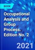 Occupational Analysis and Group Process. Edition No. 2- Product Image