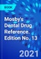 Mosby's Dental Drug Reference. Edition No. 13 - Product Image