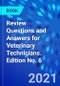 Review Questions and Answers for Veterinary Technicians. Edition No. 6 - Product Thumbnail Image