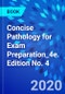 Concise Pathology for Exam Preparation_4e. Edition No. 4 - Product Image