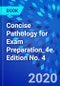 Concise Pathology for Exam Preparation_4e. Edition No. 4 - Product Thumbnail Image