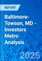 Baltimore-Towson, MD - Investors Metro Analysis - Product Thumbnail Image