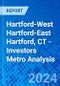 Hartford-West Hartford-East Hartford, CT - Investors Metro Analysis - Product Image