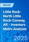 Little Rock-North Little Rock-Conway, AR - Investors Metro Analysis - Product Thumbnail Image