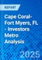 Cape Coral-Fort Myers, FL - Investors Metro Analysis - Product Thumbnail Image