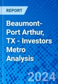 Beaumont-Port Arthur, TX - Investors Metro Analysis- Product Image