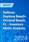 Deltona-Daytona Beach-Ormond Beach, FL - Investors Metro Analysis - Product Image