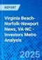 Virginia Beach-Norfolk-Newport News, VA-NC - Investors Metro Analysis - Product Thumbnail Image