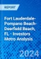 Fort Lauderdale-Pompano Beach-Deerfield Beach, FL - Investors Metro Analysis - Product Image