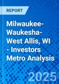 Milwaukee-Waukesha-West Allis, WI - Investors Metro Analysis- Product Image