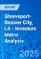 Shreveport-Bossier City, LA - Investors Metro Analysis - Product Thumbnail Image