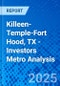 Killeen-Temple-Fort Hood, TX - Investors Metro Analysis - Product Thumbnail Image