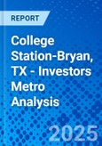College Station-Bryan, TX - Investors Metro Analysis- Product Image