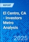 El Centro, CA - Investors Metro Analysis - Product Thumbnail Image