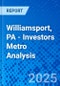 Williamsport, PA - Investors Metro Analysis - Product Thumbnail Image