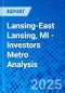 Lansing-East Lansing, MI - Investors Metro Analysis - Product Thumbnail Image