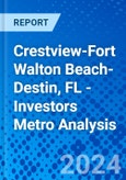 Crestview-Fort Walton Beach-Destin, FL - Investors Metro Analysis- Product Image