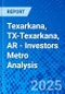 Texarkana, TX-Texarkana, AR - Investors Metro Analysis - Product Thumbnail Image