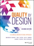 Quality by Design. A Clinical Microsystems Approach. Edition No. 2- Product Image