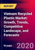 Vietnam Recycled Plastic Market: Growth, Trends, Competitive Landscape, and Forecasts- Product Image