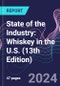 State of the Industry: Whiskey in the U.S. (13th Edition) - Product Image