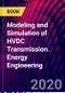 Modeling and Simulation of HVDC Transmission. Energy Engineering - Product Thumbnail Image