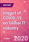 Impact of COVID-19 on Global IT Industry - Product Image