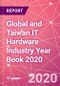 Global and Taiwan IT Hardware Industry Year Book 2020 - Product Thumbnail Image