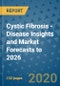 Cystic Fibrosis - Disease Insights and Market Forecasts to 2026 - Product Thumbnail Image