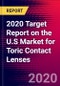 2020 Target Report on the U.S Market for Toric Contact Lenses - Product Thumbnail Image