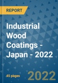 Industrial Wood Coatings - Japan - 2022- Product Image