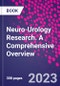 Neuro-Urology Research. A Comprehensive Overview - Product Thumbnail Image