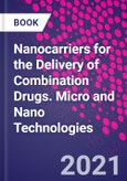 Nanocarriers for the Delivery of Combination Drugs. Micro and Nano Technologies- Product Image