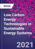 Low Carbon Energy Technologies in Sustainable Energy Systems- Product Image