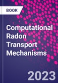 Computational Radon Transport Mechanisms- Product Image
