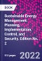 Sustainable Energy Management. Planning, Implementation, Control, and Security. Edition No. 2 - Product Thumbnail Image