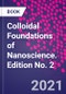 Colloidal Foundations of Nanoscience. Edition No. 2 - Product Image