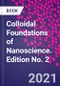 Colloidal Foundations of Nanoscience. Edition No. 2 - Product Thumbnail Image